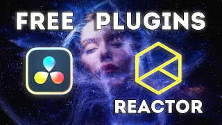 TOP FREE Plugins and Effects (Reactor) For Davinci Resolve Fusion 17