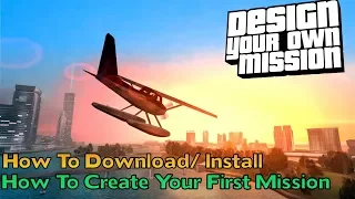 GTA DYOM Tutorial / How To Download / Install / How To Create First Mission (1)