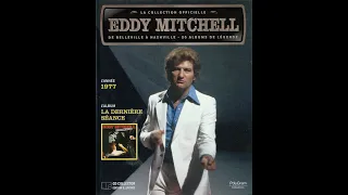 Eddy Mitchell  1977                                       ( B.B. le 03/03/2024 )