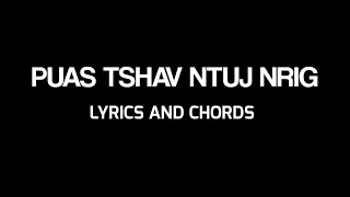 Puas tshav ntuj nrig [ CheeNou & Kong Chue ] lyrics and chords