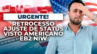 Retrocesso Ajuste de status Visto Americano EB2 NIW - URGENTE