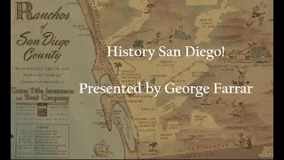 San Diego History-Origins of San Diego Power-The Dons of San Diego- The Early Settlers & The Ranchos