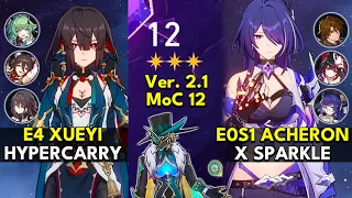 E4 Xueyi Hypercarry & E0S1 Acheron x Sparkle | Memory of Chaos Floor 12 3 Stars | Honkai: Star Rail