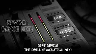 Dirt Devils - The Drill (Evacuation Mix) [HQ]