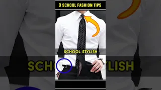 🔥3 School Fashion Tips | #shorts #school #menfashion