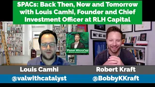 SPACs: Back Then, Now and Tomorrow with Louis Camhi, Founder and CIO at RLH Capital