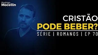 É pecado beber vinho, cerveja? O Cristão pode beber? | Pastor Rodrigo Mocellin