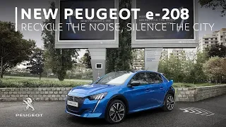 Der neue PEUGEOT 208 – RECYCLE THE NOISE, SILENCE THE CITY