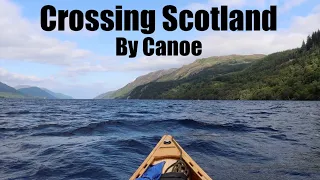 Five Day Canoe Trip Across Scotland - The Short Version.