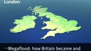 Megaflood: how Britain became an island