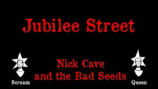 Nick Cave and the Bad Seeds - Jubilee Street - Karaoke