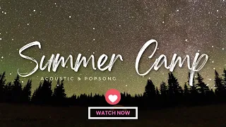 Summer Camp 夏に聴きたい心地よい洋楽プレイリスト。