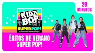 Éxitos de Pop Super POP! [28 Minutos] - KIDZ BOP Kids