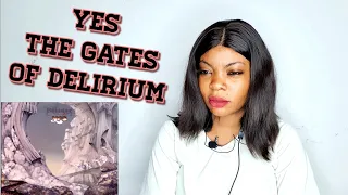 YES: THE GATES OF DELIRIUM *Silent reaction*