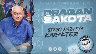 Jao Mile podcast - Dragan Šakota: TITULE su motiv trenera!