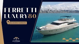 Ferretti 80 Luxury - A MAIOR embarcação em cotas náuticas da América Latina