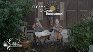 O Come, O Come, Emmanuel – The Embley Sisters (arr. The Piano Guys)