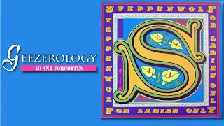 50 and Forgotten: For Ladies Only, by Steppenwolf