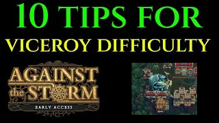 10 TIPS & TRICKS VICEROY Difficulty Against The Storm Guide