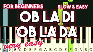 BEATLES - OB LA DI OB LA DA | SLOW & EASY PIANO TUTORIAL