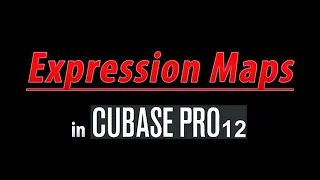 Expression Maps (for Key Switches) in Cubase 12