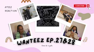 ATEEZ(에이티즈) ‘WANTEEZ’ EP.27&28 | REACTION
