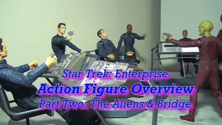 Star Trek Enterprise action figure overview part 2: The Aliens and Bridge