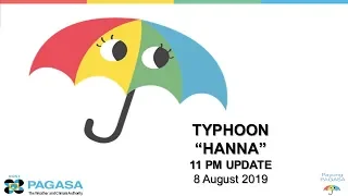 Press Briefing: TYPHOON "#HANNAPH" Thursday, 11 PM August 8, 2019