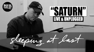 SLEEPING AT LAST - Saturn (Live & Unplugged)