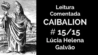 O CAIBALION, cap. 15 - Axiomas Herméticos - Lúcia Helena Galvão