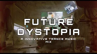 FUTURE DYSTOPIA | 1-Hour Cyberpunk / Futuristic Trance Music Mix