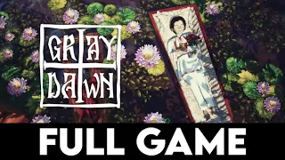 GRAY DAWN - FULL GAME + ENDING - Gameplay Walkthrough [4K 60FPS PC ULTRA] - No Commentary