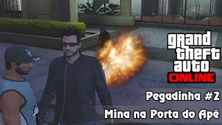 GTA V Online: Pegadinhas #2 - Mina na Porta do Apê, Quase IMPOSSÍVEL!