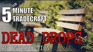 Dead Drops - An Introduction