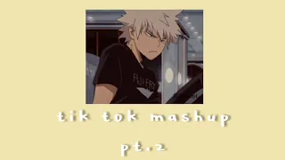 Tik Tok mashup weeb edition ~ pt.2♡ ~