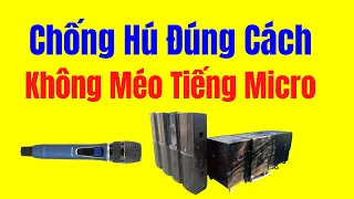 Chống Hú Mà Không Làm Ảnh Hưởng Nhiều Đến Tiếng Micro