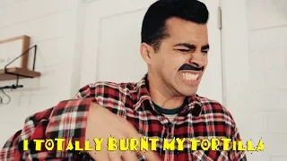 I Totally Burnt My Tortilla | David Lopez