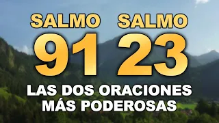 SALMO 91 Y SALMO 23 | LAS DOS ORACIONES MÁS PODEROSAS DE LA BIBLIA