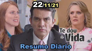 Te Dou A Vida 22/11/2021 SEGUNDA-feira - Resumo do Capítulo 46 - Hoje 22 de novembro Completo