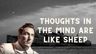 THE INNER LIFE || Thoughts In The Mind Are Like Sheep, You Must Control Them