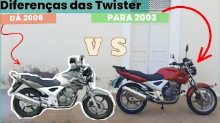 QUAL A DIFERENÇAS DA TWISTER 2008 PARA A 2003