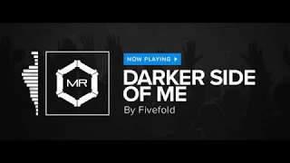 Fivefold - Darker Side Of Me [HD]