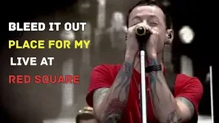 Linkin Park - bleed it out place for my head (live at red square)