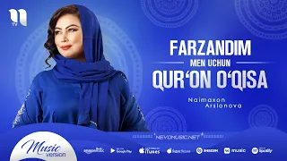Naimaxon Arslonova - Farzandim men uchun qur'on o'qisa (audio 2022)