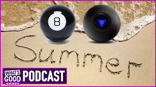 Summer Gaming Predictions w/ Magic 8-Ball! - What's Good Games (Ep.162)