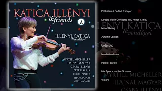 KATICA ILLÉNYI & Friends Part 1. Full album