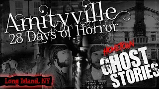 Amityville: 28 Days of Horror | Long Island, NY