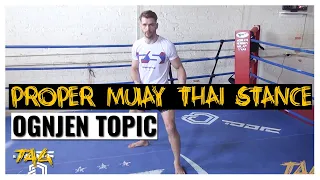 Proper Muay Thai Stance with Ognjen Topic