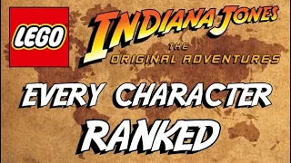 Lego Indiana Jones: The Original Adventures - Every Character Ranked