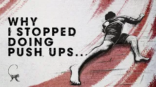 Why I stopped doing Push Ups